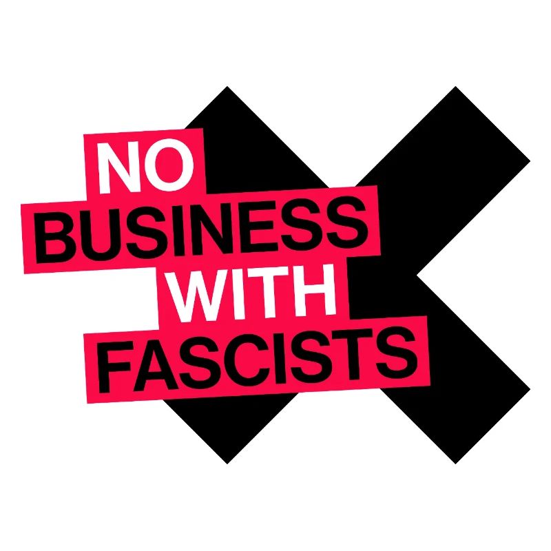 PAS D’AFFAIRES AVEC LES FASCISTES