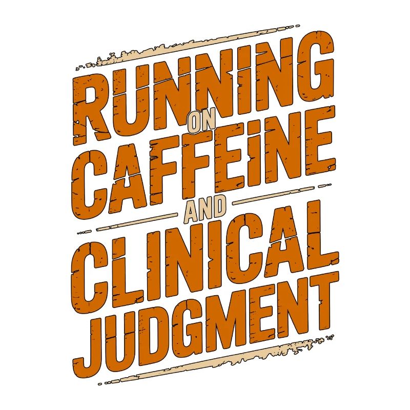 Nurse Practitioner Running On Caffeine Nursing