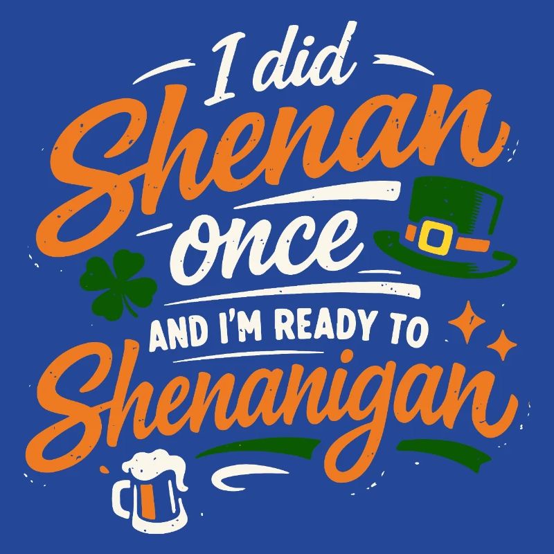 Ready in front of shenanigans | St. Patrick's Day