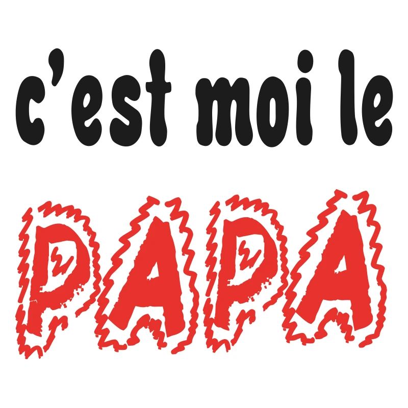C'est moi le PAPA