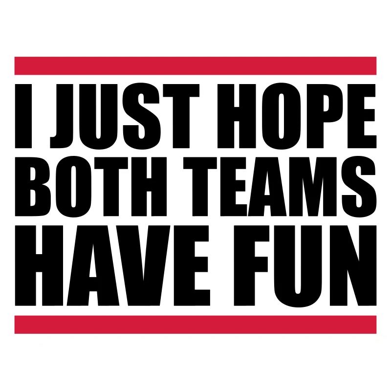 Both Teams Have Fun