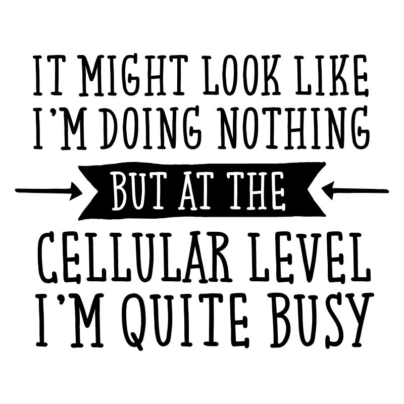 It Might Look That I'm Doing Nothing..