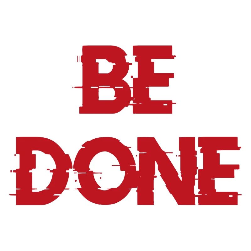 BE DONE