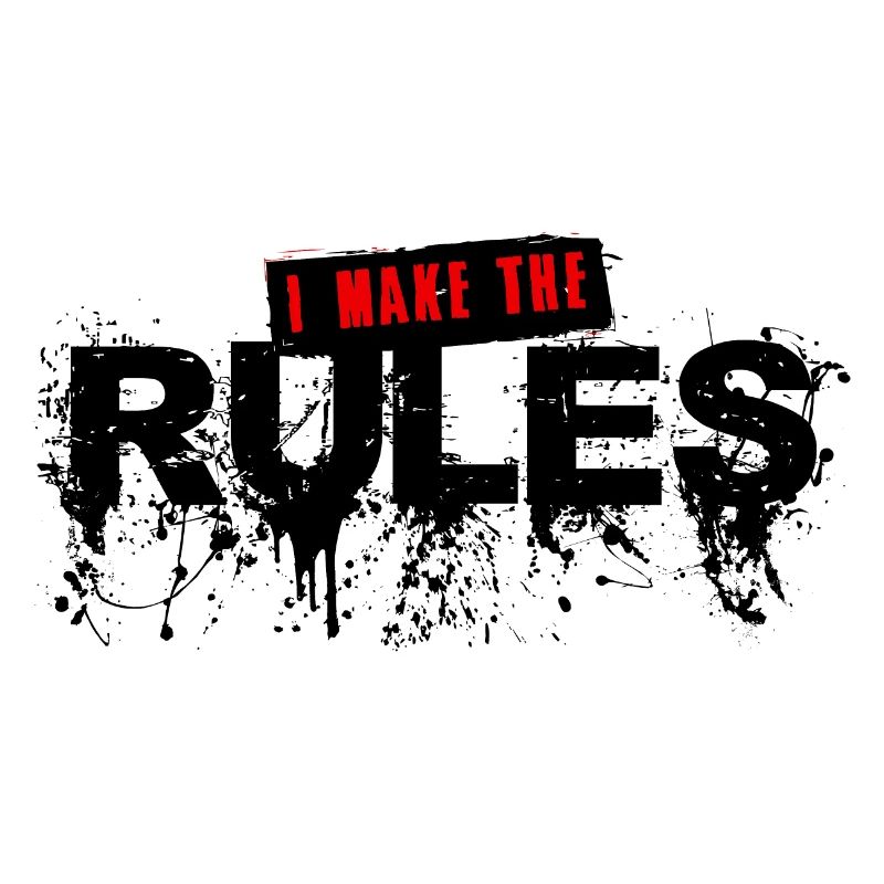 i make the rules panneau texte slogan citation