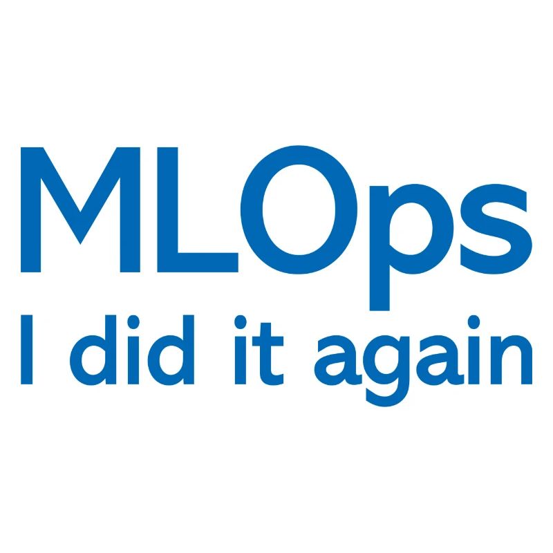 MLOps I did it again