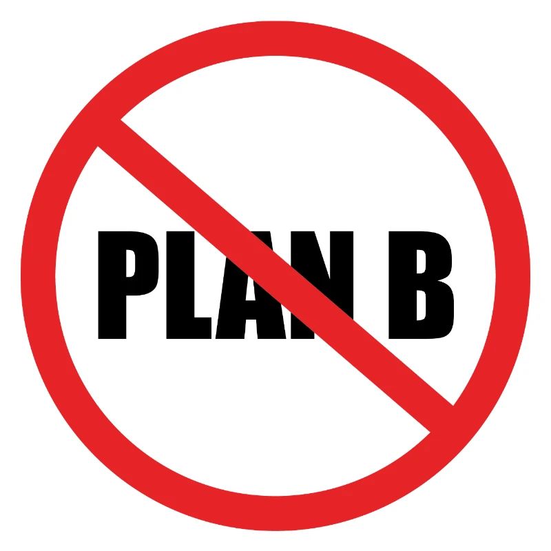 PAS DE PLAN B