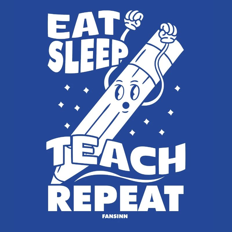 Manger dormir Enseigner Répéter