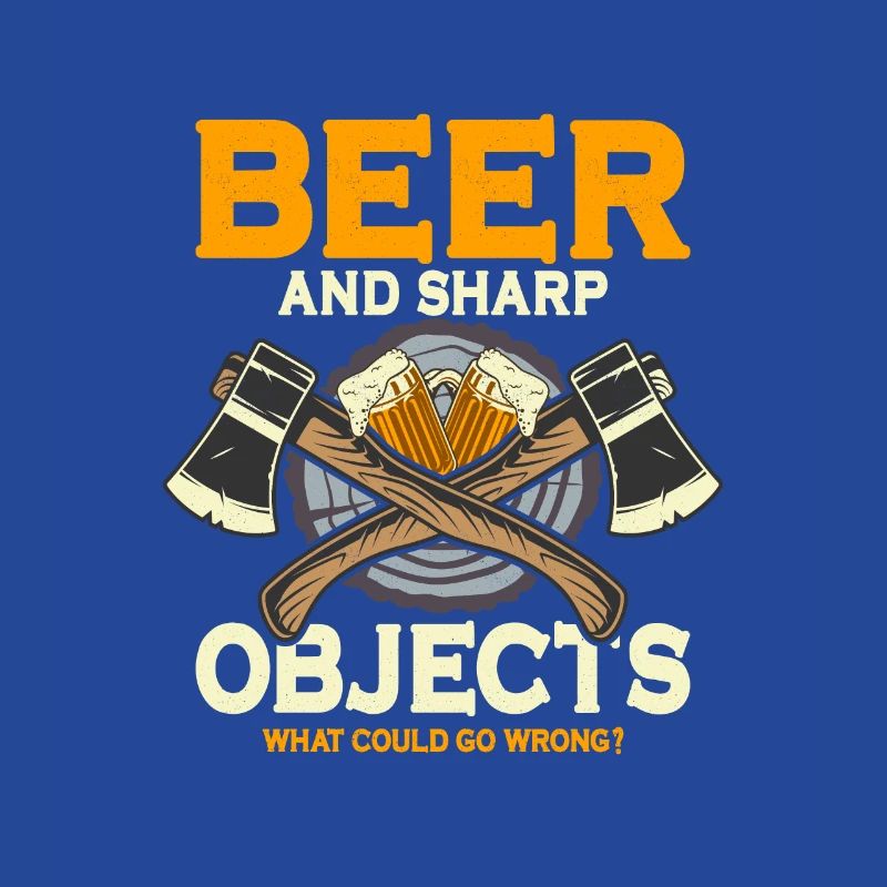 Beer And Sharp Objects Hatchet Ax Axe Throwing