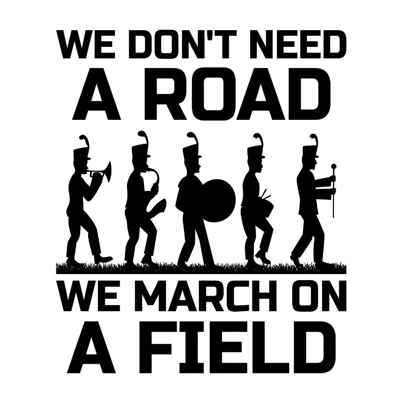 Marching Band Sayings Funny Marching Instruments