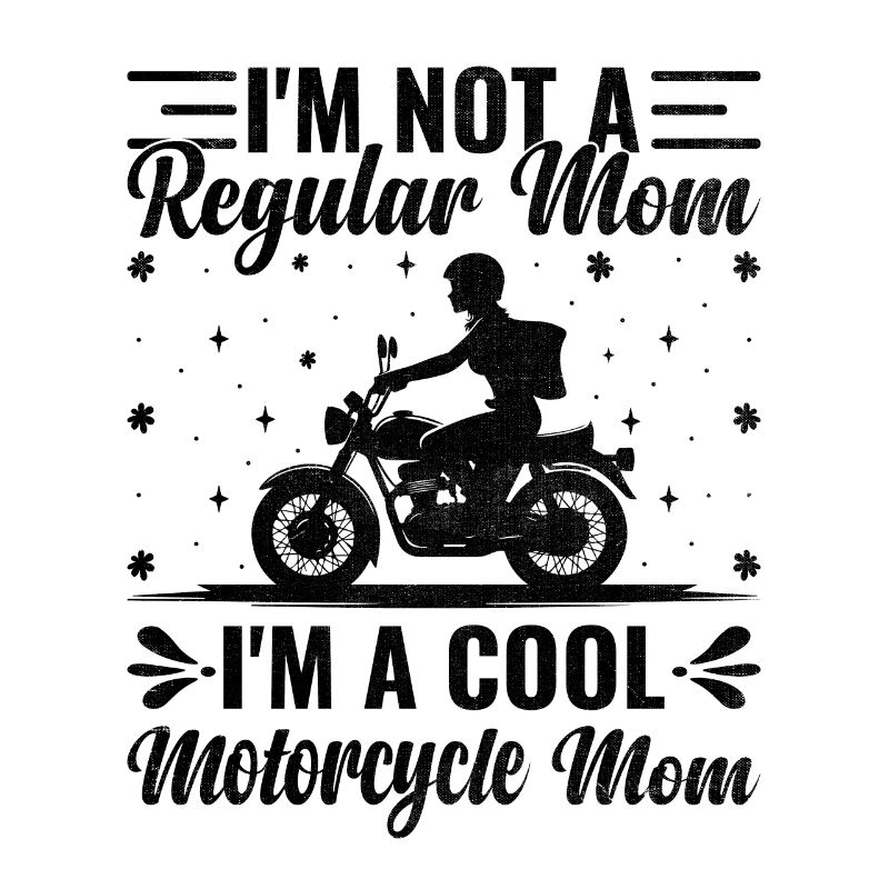 Ich bin keine normale Mutter Ich bin eine coole Motorrad-Mutter