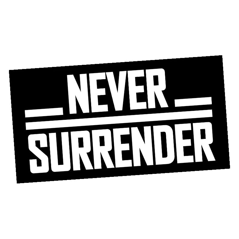 Never Surrender
