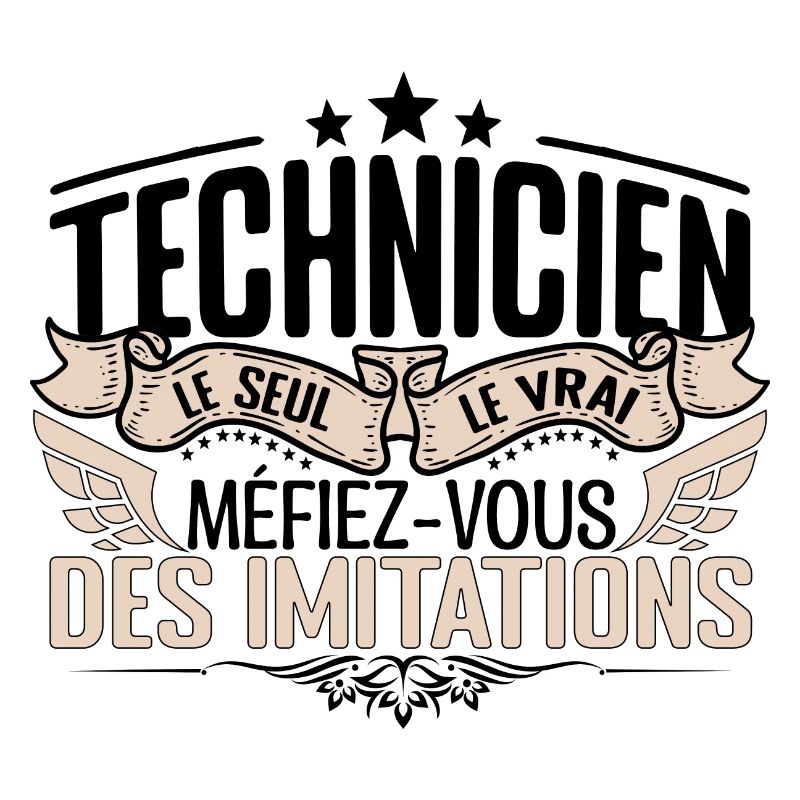 Technicien cadeau Technicien le vrai Technicien