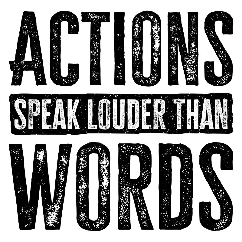 Actions Speak Louder Than Words - Motivation Gift