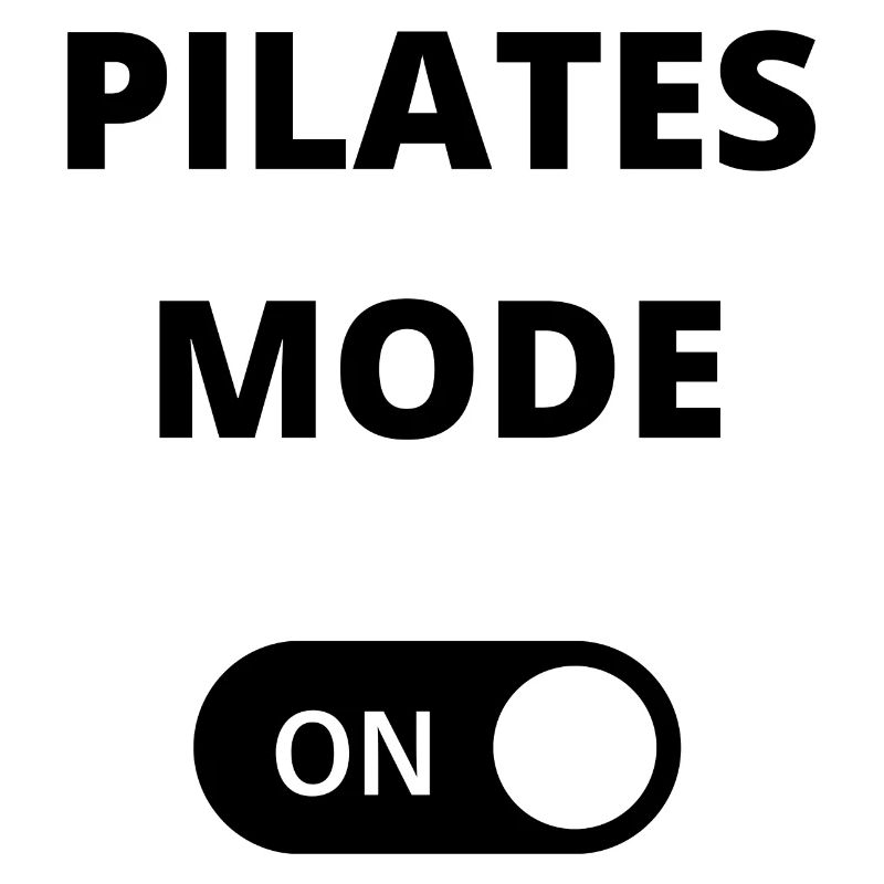 Pilates mode ON - Enable Pilates mode