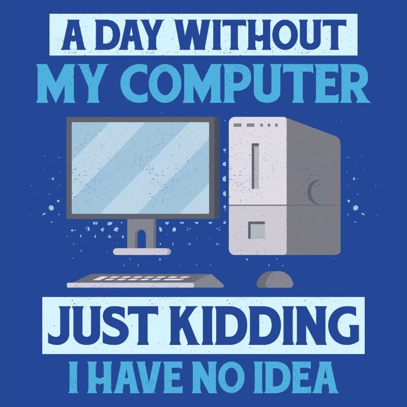 Never Worked In Tech Support Tech Support Computer