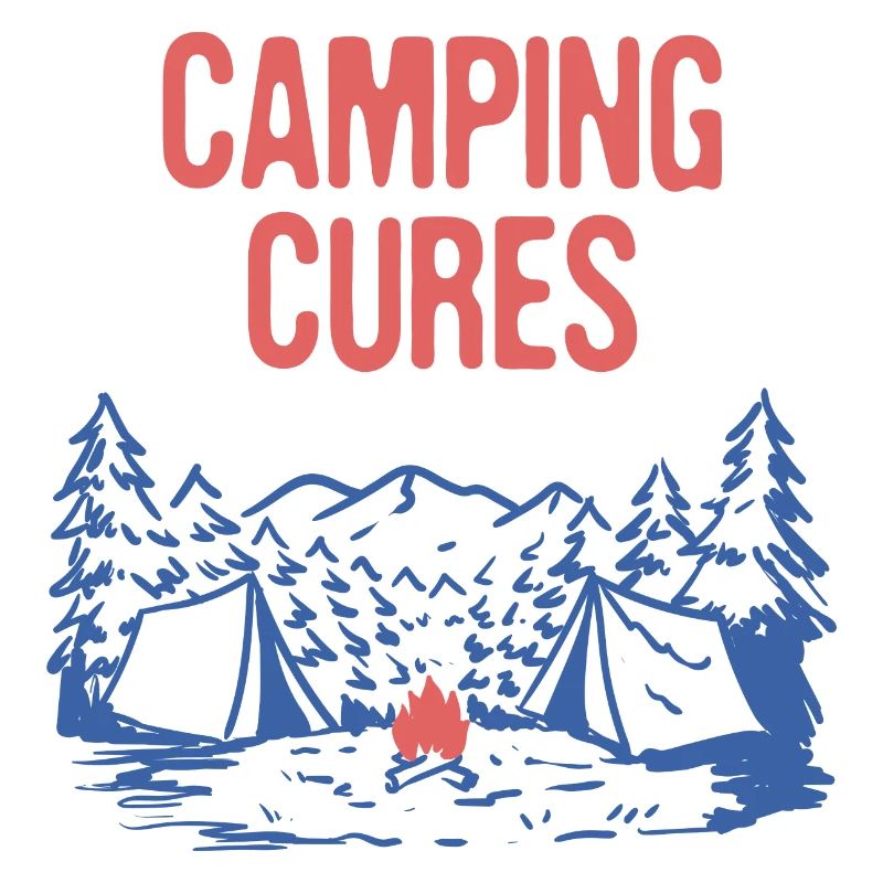 Camping Cures Vacation Camper Trip Camp Summer