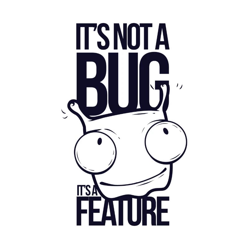It's not a bug it's a feature