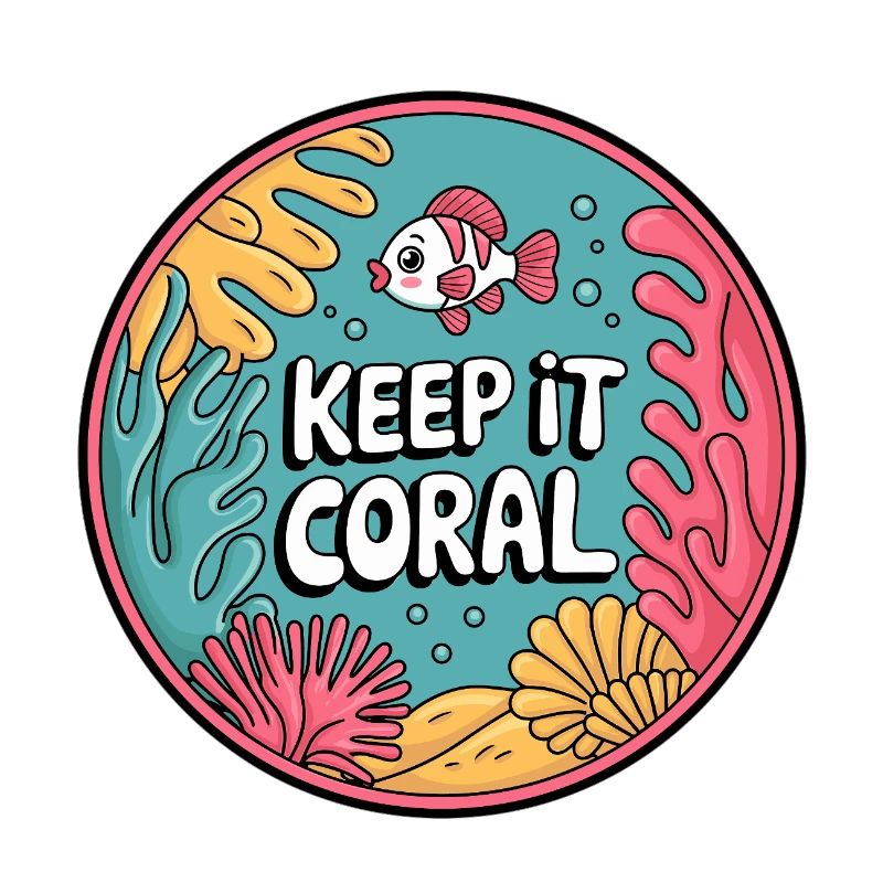 Keep It Coral – Saving Coral Reef, Marine Conservation