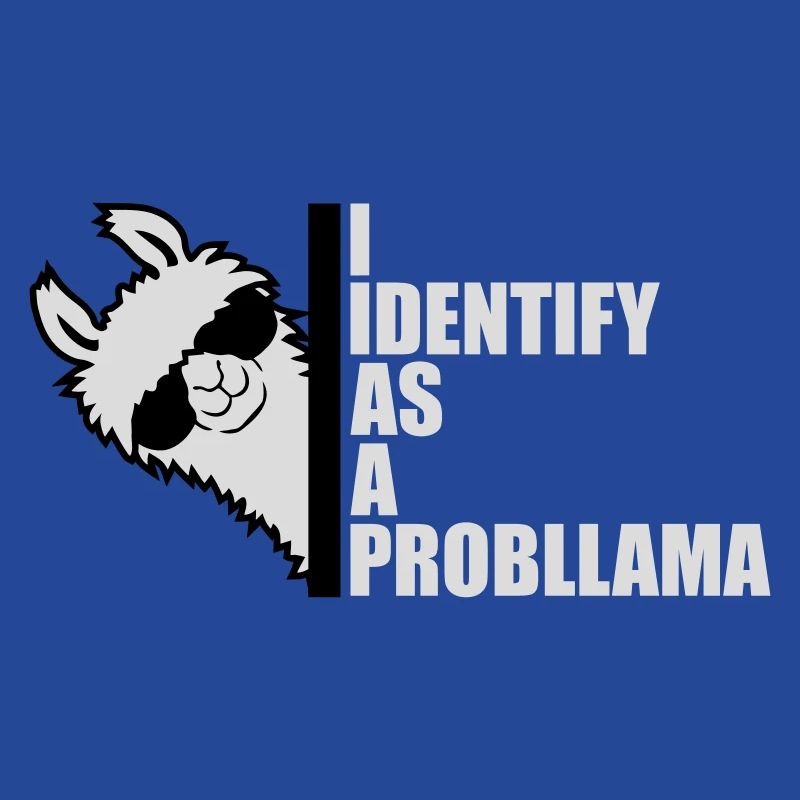 I Identify As A Probllama Cool Lama Problem Spruch