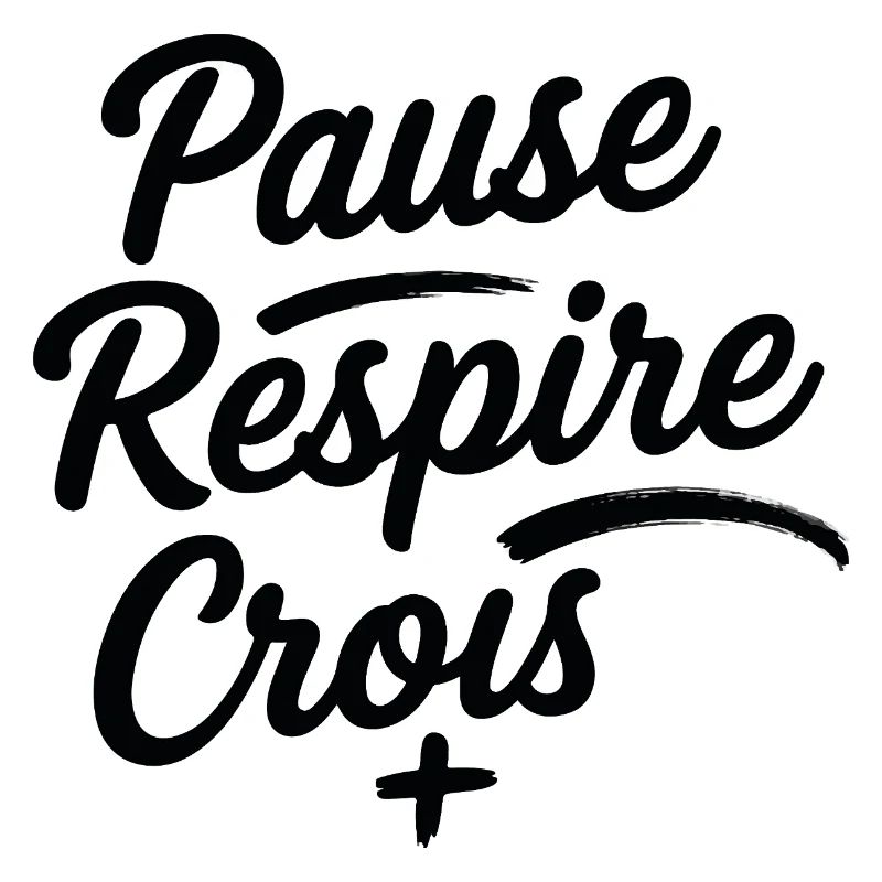 Pause Respire Crois Script
