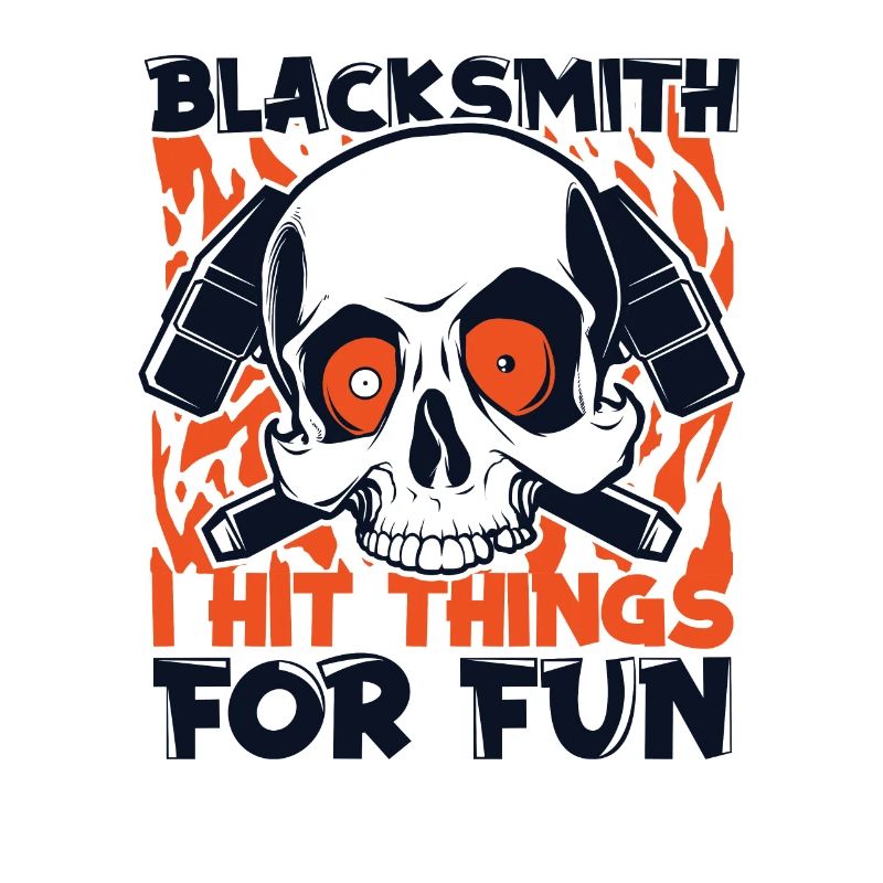 I Hit Things For Fun Blacksmith Forging
