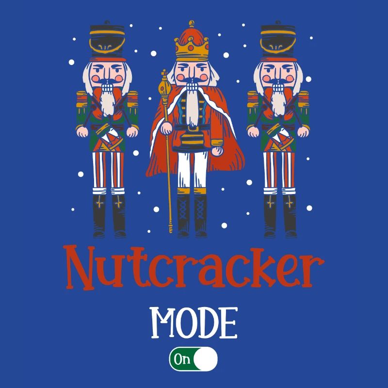 Nutcracker Mode On Nutcracker Christmas Squad
