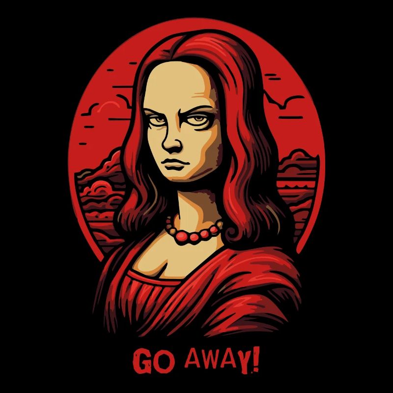 Angry Mona, go away!