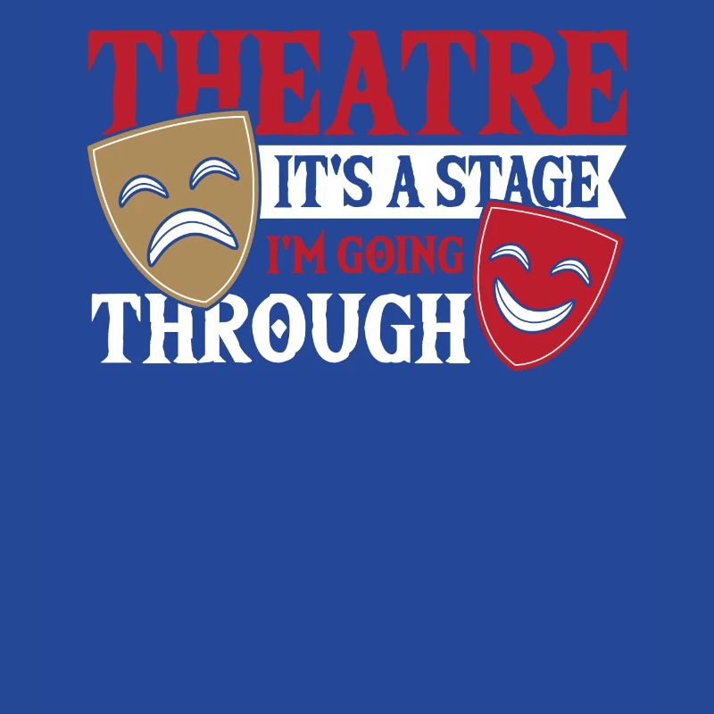 Theatre It's A Stage I'm Going Through Broadway