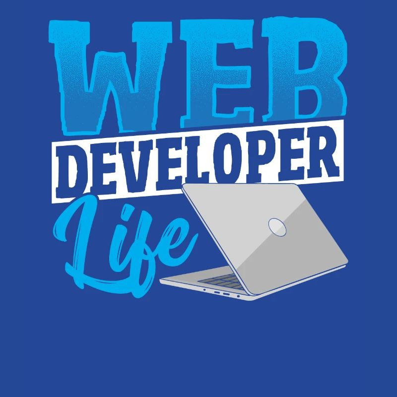 Web Developer Life Web Developer Programmer