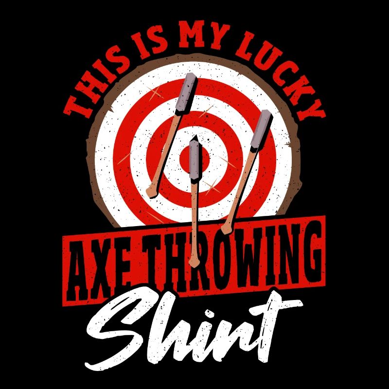 Axe Axe Thrower Axe Throwing Lover Axe Throwing
