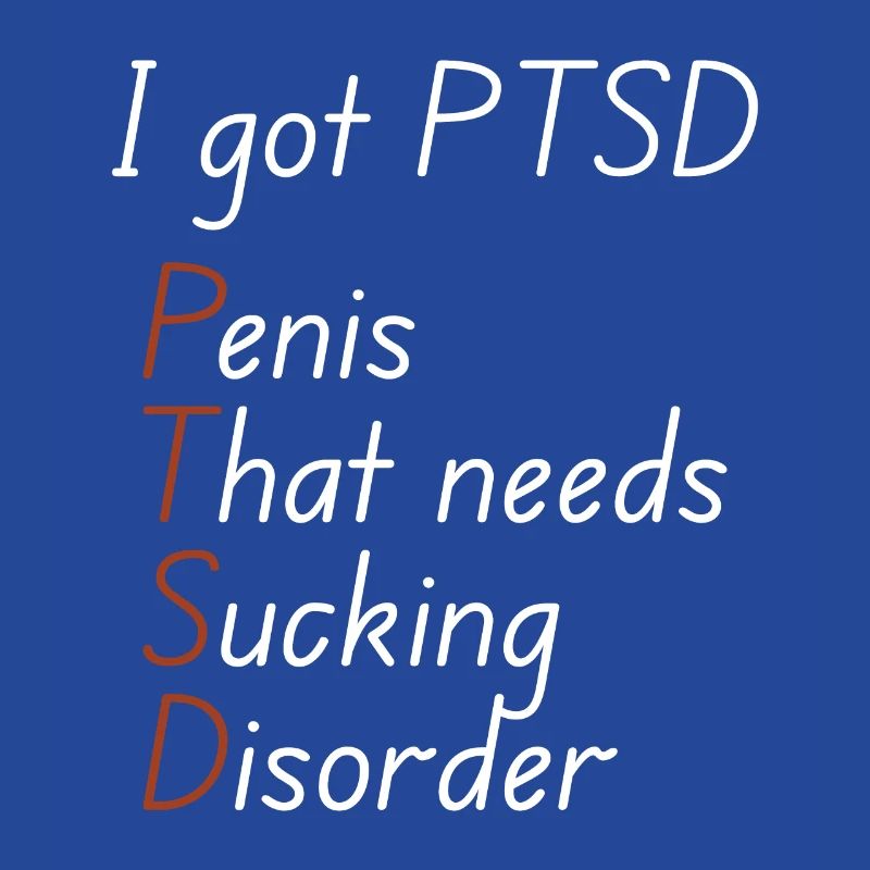 I got ptsd