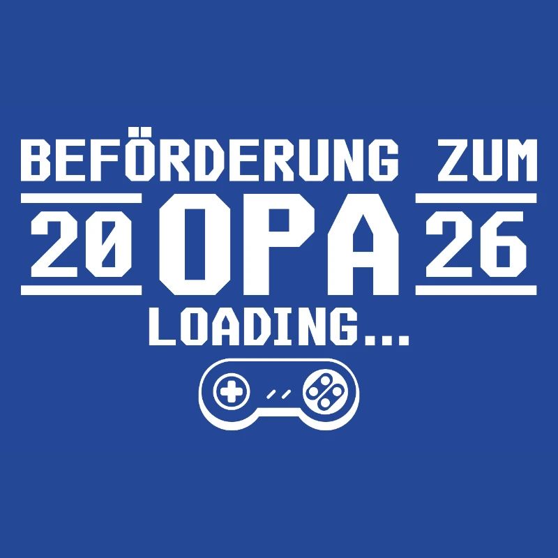 Werdender Opa 2026 loading - Großvater