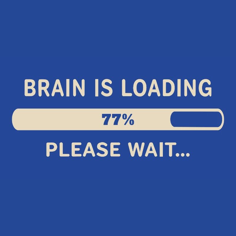 Brain Loading – Please Wait