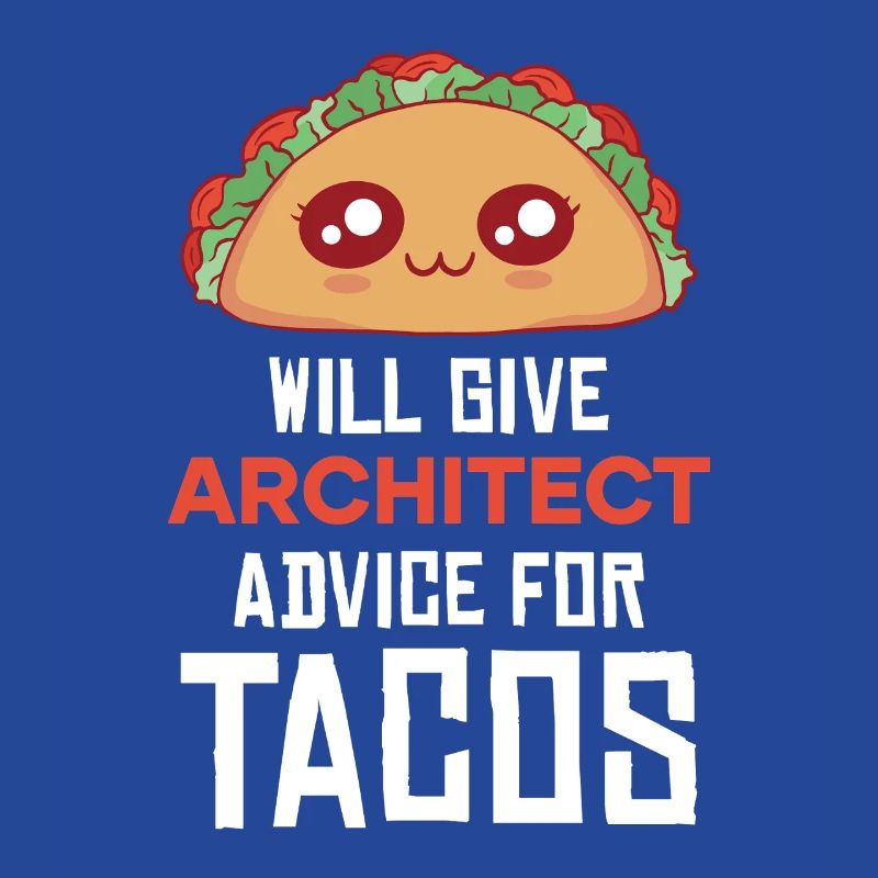 Conseils pour un architecte taco : dire