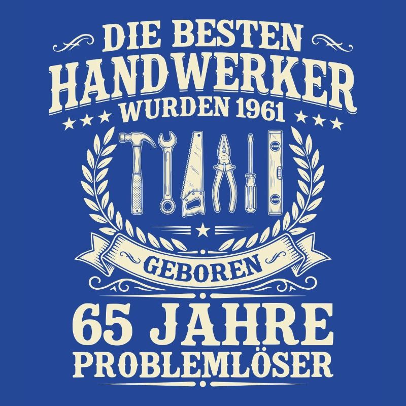 Bester Handwerker seit 1961 – 65. Geburtstag