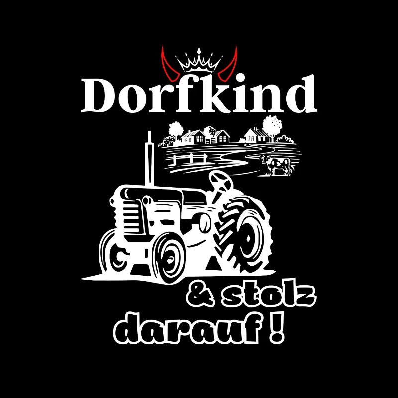 Dorfkind und stolz darauf- Spruch mit Traktor