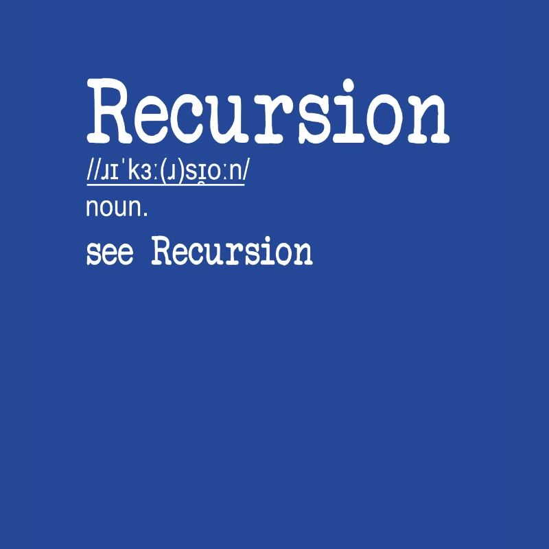 Recursion Definition Developer Coder Programmierer