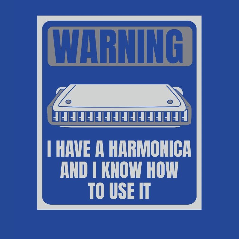 I Have A Harmonica And I Know Hot To Use It