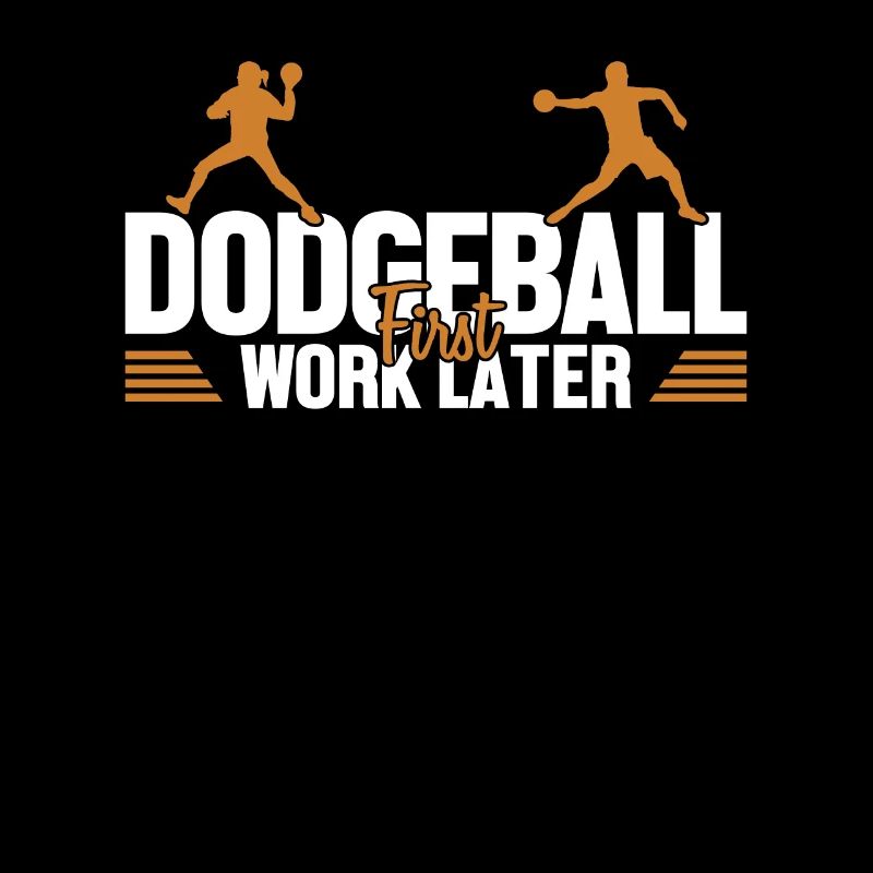 Dodgeball First Work Later Team Game Prisonball