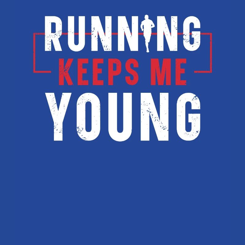 Running Keeps Me Young Runner Marathon Trail
