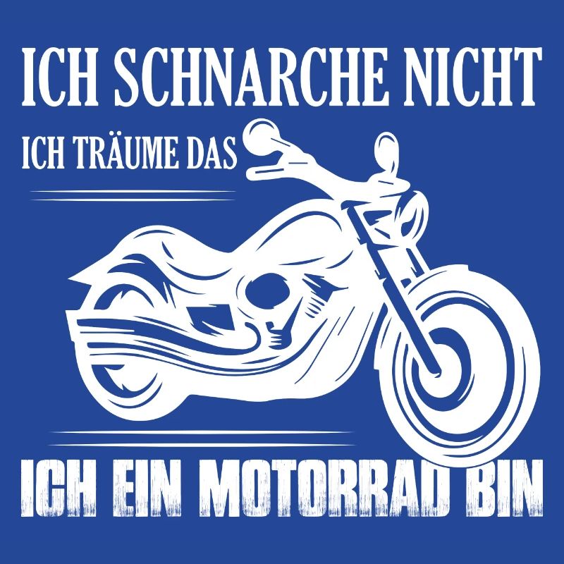 Ich schnarche nicht Ich träume ich bin ein Motorra