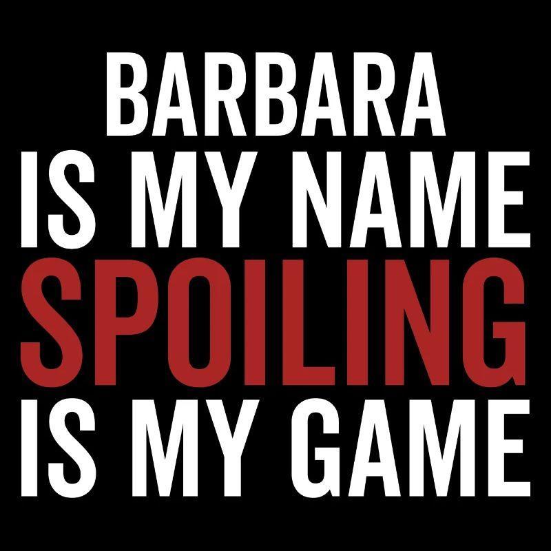 Barbara est mon nom Spoiling est mon jeu