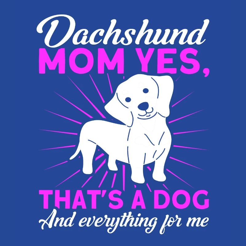 Dackel Dackel Dackel Mama Dackel Haustier
