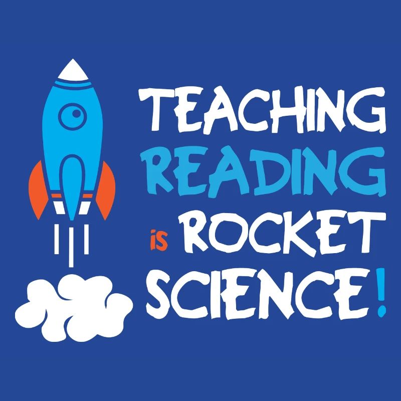 Teaching Reading Is Rocket Science