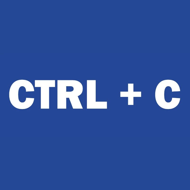 CTRL + C