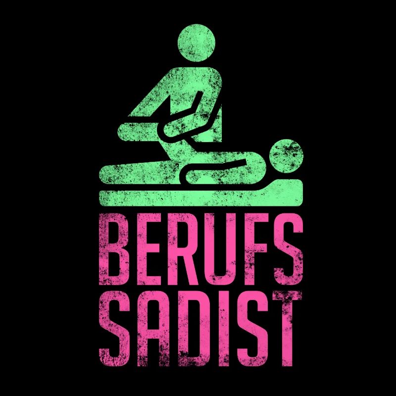 Berufs Sadist Physiotherapeut Geschenk