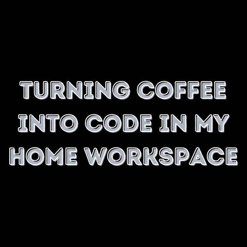 Verwandeln Sie Kaffee in Code in meinem Heimarbeitsplatz-Geschenk