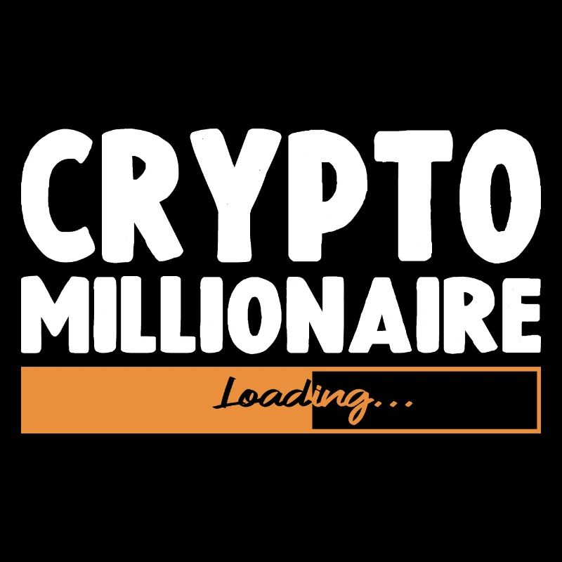 Crypto Millionaire Loading Funny Bitcoin Ethereum