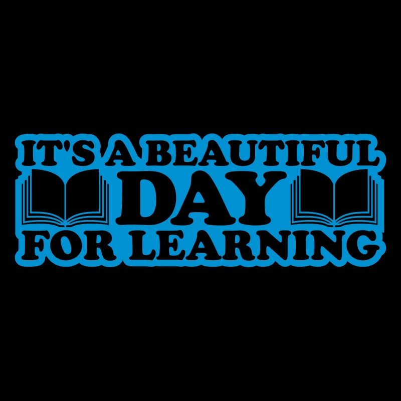 beautiful day for learning