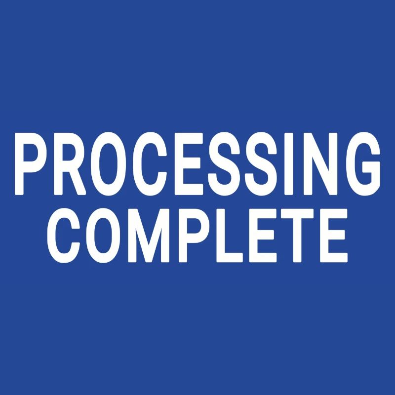 Processing complete